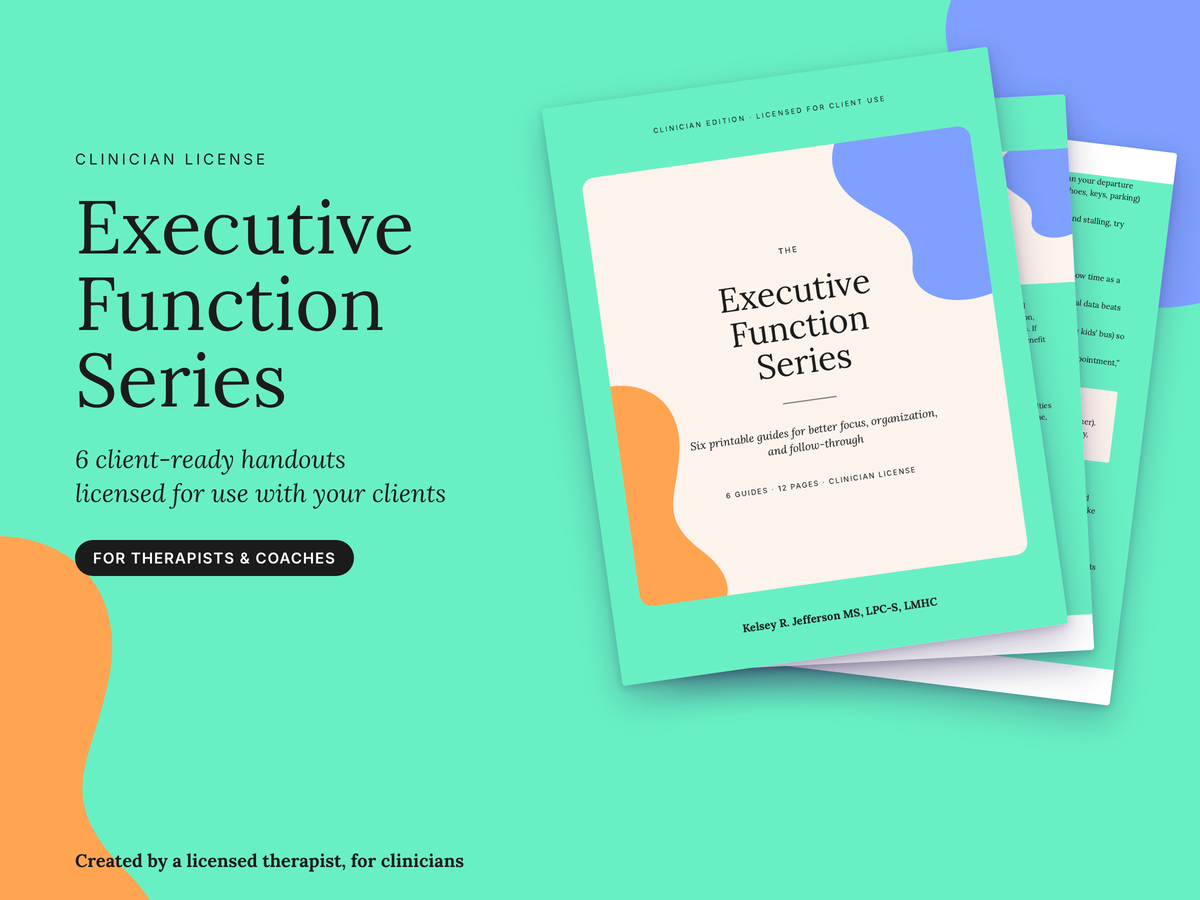 Executive Function Series clinician license, client-ready handouts